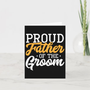 Proud Father Of The Groom Wedding Party Engagement Card