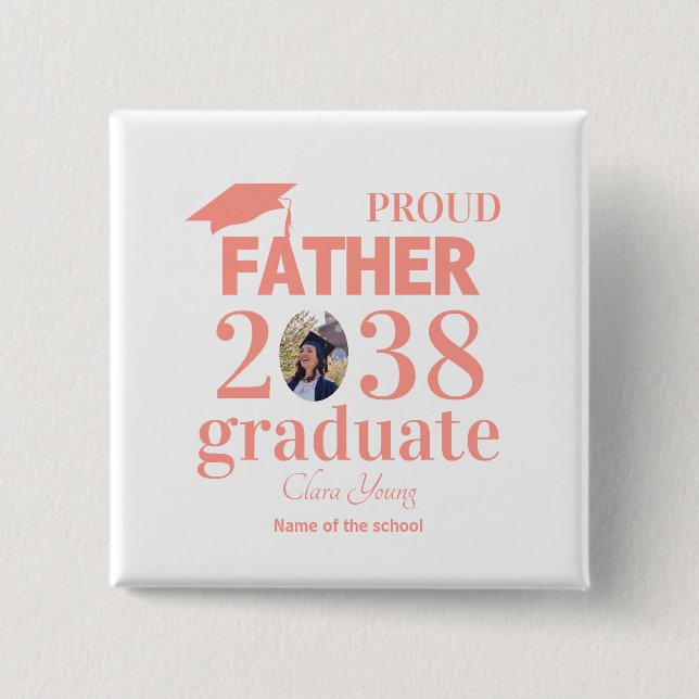 Proud Father personalized graduation 2 Inch Square Button (Front)