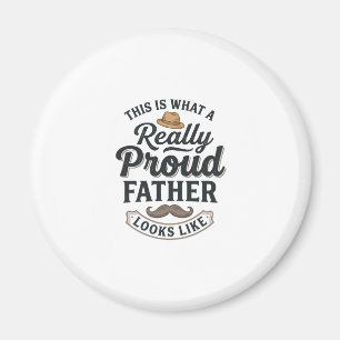 Proud Father Vintage Engraving Quote Design_1 Magnet