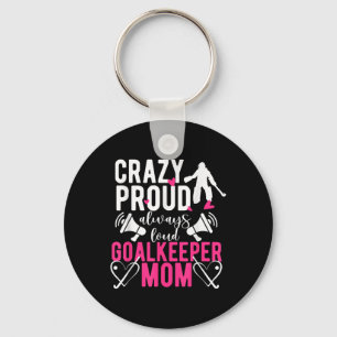 Proud Field Hockey Goalkeeper Mom Field Hockey Goa Keychain