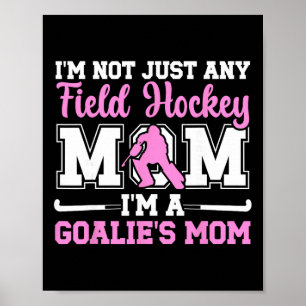 Proud Field Hockey Goalkeeper Mom Field Hockey Goa Poster