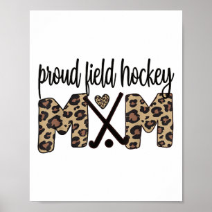 Proud Field Hockey Mom Field Hockey Mama  Poster