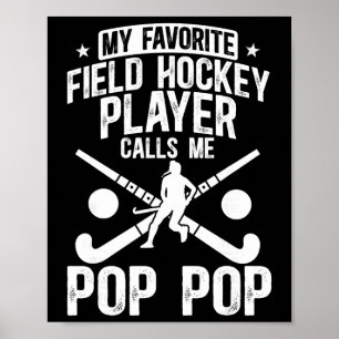 Proud Field Hockey Pop Pop Of A Field Hockey Playe Poster