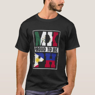 Proud Filipino Mexican Mix Philippines and Mexico  T-Shirt