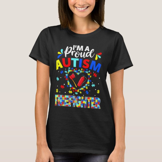 Proud Firefighter Autism Awareness Love Autistic M T-Shirt (Front)
