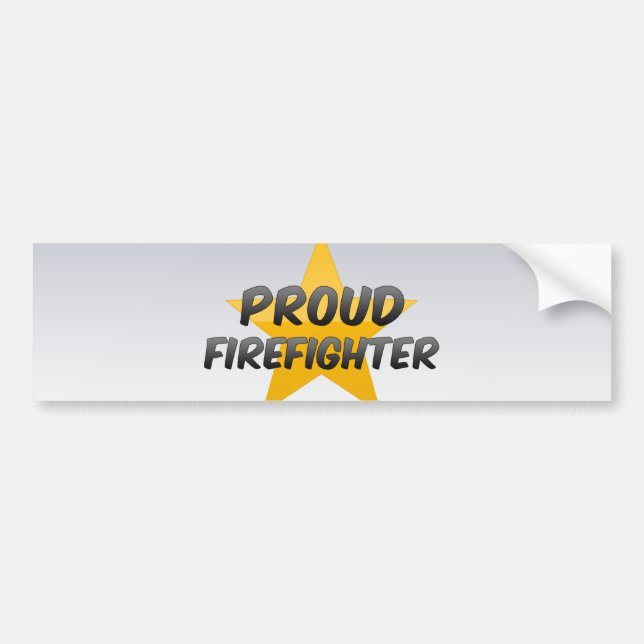 Proud Firefighter Bumper Sticker (Front)