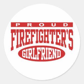 Proud Firefighter's Girlfriend Classic Round Sticker