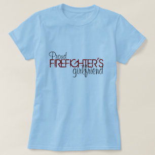 Proud Firefighter's Girlfriend T-Shirt