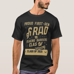 Proud First-Gen Graduate T-Shirt – Class of 2025
