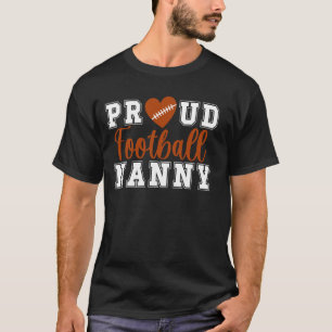 Proud Football Nanny Grandma Nanny Of A Football P T-Shirt