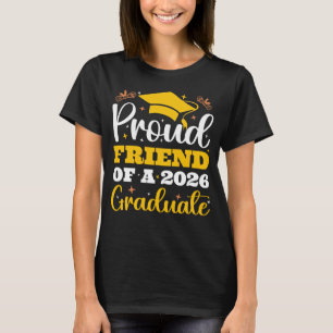 Proud Friend Of A 2026 Graduate Crew Bestie Party T-Shirt