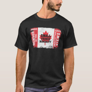 Proud Fringe Minority Member Freedom Convoy Trucke T-Shirt