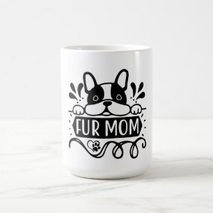  Proud Fur Mom – Love, Loyalty & Paws Coffee Mug