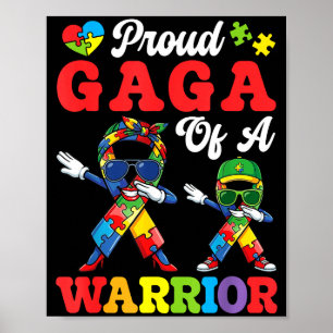 Proud gaga of an autism warrior dabbing ribbon poster