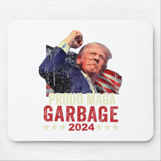 Proud Garbage Trump Supporter 4  Mouse Pad