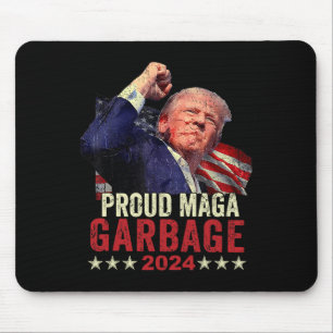 Proud Garbage Trump Supporter 4 Mouse Pad