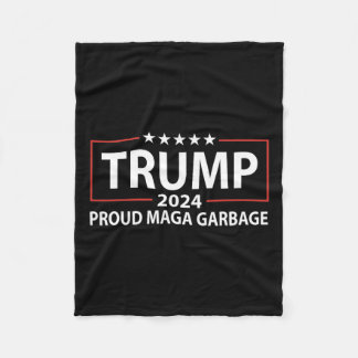 Proud Garbage Trump Supporter 6 Fleece Blanket