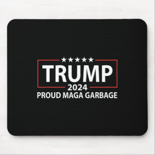 Proud Garbage Trump Supporter 6 Mouse Pad
