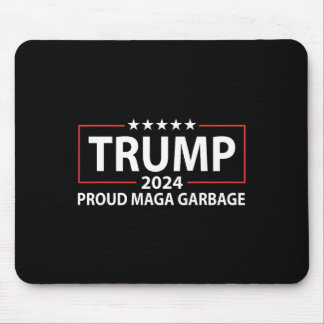 Proud Garbage Trump Supporter 6  Mouse Pad