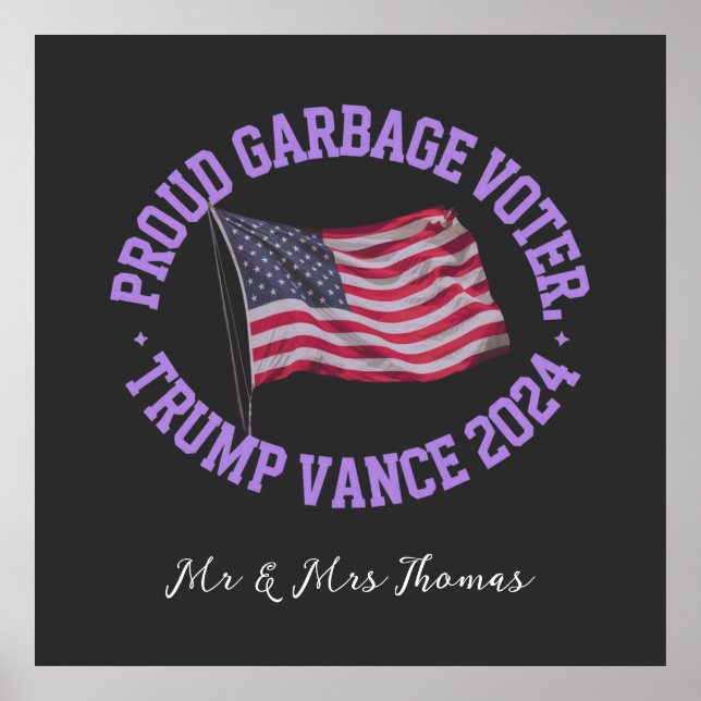 Proud Garbage Voter Trump Vance 2024 Stand Out Poster (Front)