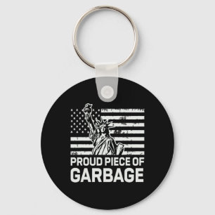 Proud Garbyge Trump Shirt Proud Piece Of Garbyge Keychain