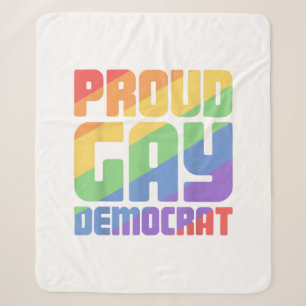 Proud Gay Democrat Funny LGBT Sherpa Blanket
