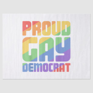 Proud Gay Democrat Funny LGBT Tissue Paper