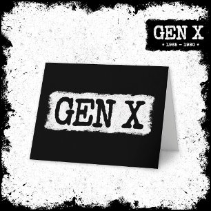 Proud Gen X Gen Xer Generation X Gen X Card