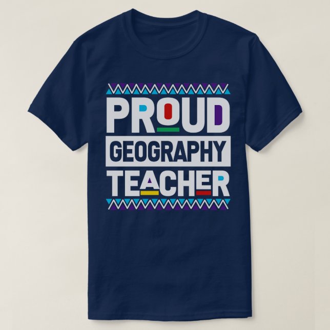 Proud Geography Teacher Black History Month  T-Shirt (Design Front)