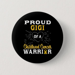 Proud Gigi Of A Childhood Cancer Warrior Awareness 2 Inch Round Button