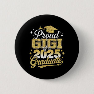 Proud Gigi Of A Cl Of 2025 Graduate Senior Graduat 2 Inch Round Button