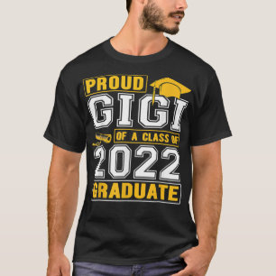 Proud Gigi Of A Class Of 2022 Funny Graduate Senio T-Shirt