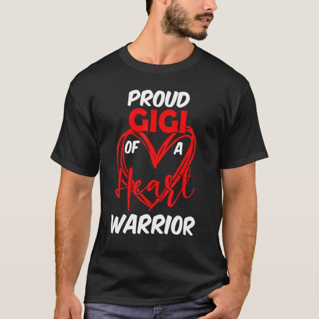 Proud Gigi of a Heart Warrior CHD Awareness T-Shirt (Front)