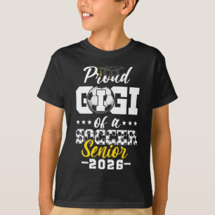 Proud Gigi Of A Soccer Senior 2026 Graduation Gift T-Shirt