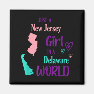 Proud Girl Just A New Jersey Girl In A Delaware Wo Magnet