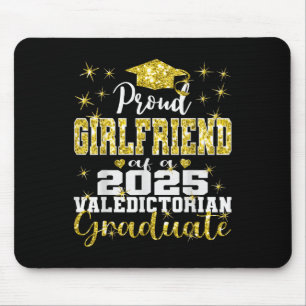 Proud Girlfriend Of 2025 Valedictorian Graduate 25 Mouse Pad