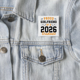 Proud Girlfriend of A 2026 Graduation Party Custom 2 Inch Square Button