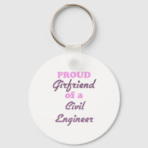 Proud Girlfriend of a Civil Engineer Keychain
