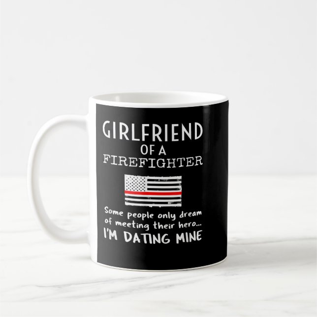 Proud Girlfriend Of A Firefighter Thin Red Line US Coffee Mug (Left)