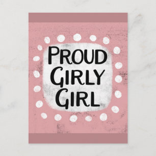 Proud Girly Girl Postcard