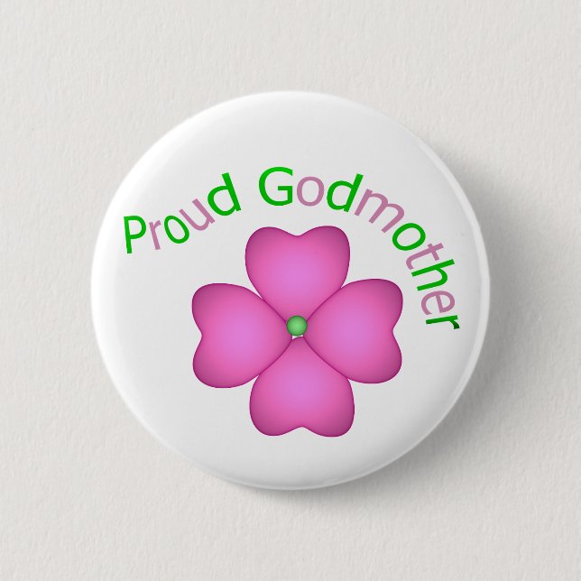 Proud Godmother 2 Inch Round Button (Front)