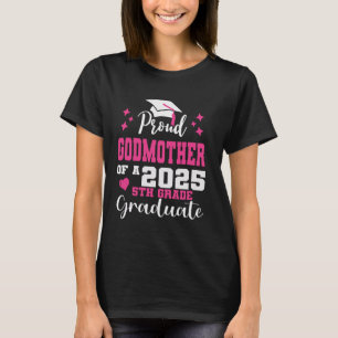 Proud Godmother of 5th Grade Graduate 2025 Family T-Shirt
