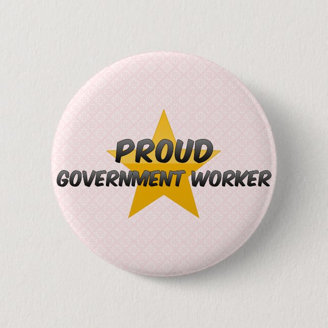 Proud Government Worker 2 Inch Round Button (Front)