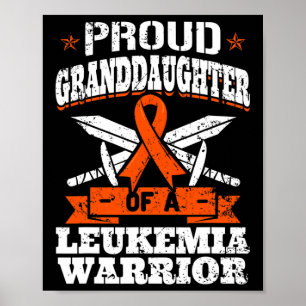 Proud Granddaughter Of A Leukaemia Warrior Awarene Poster