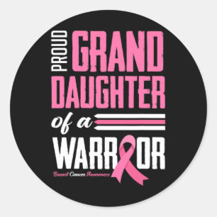 Proud Granddaughter Of A Warrior Breast Cancer Awa Classic Round Sticker