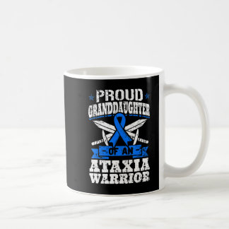 Proud Granddaughter Of An Ataxia Warrior Awareness Coffee Mug