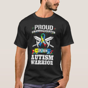 Proud Granddaughter Of An Autism Warrior Awareness T-Shirt
