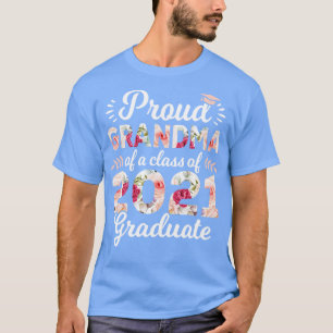 Proud Grandma Class Of 2021 Graduate Senior 21 Flo T-Shirt