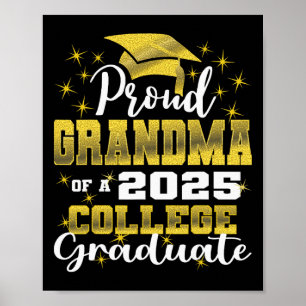 Proud Grandma Of 2025 College Graduate Family 24 G Poster