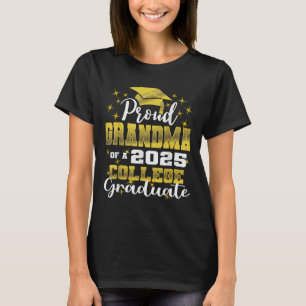 Proud Grandma Of 2025 College Graduate Family 24 G T-Shirt